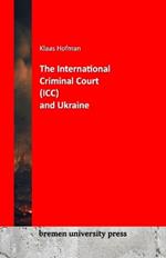 The International criminal Court (ICC) and Ukraine