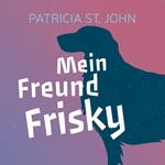 Mein Freund Frisky