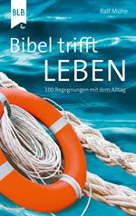 Bibel trifft Leben