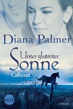 Unter glutroter Sonne: Calhoun