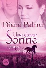 Unter glutroter Sonne: Justin