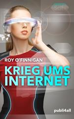 Krieg ums Internet