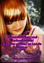 Schneeflittchen und Aschenfummel - Es war einmal im Lande Erotica