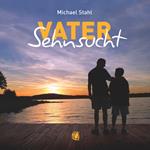 Vater-Sehnsucht – Hörbuch (Download)