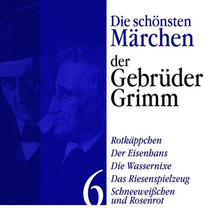 Rotkäppchen: Die schönsten Märchen der Gebrüder Grimm 6