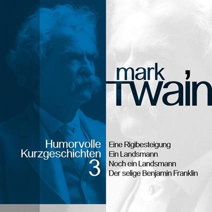 Mark Twain: Humorvolle Kurzgeschichten 3