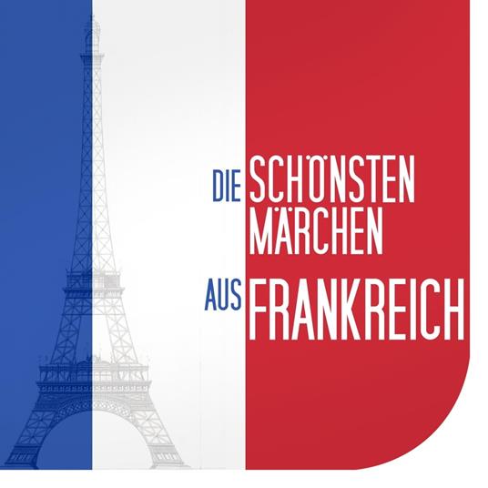 Die schönsten Märchen aus Frankreich