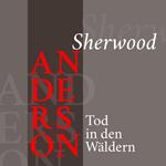 Sherwood Anderson – Tod in den Wäldern