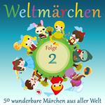 Weltmärchen: 50 wunderbare Märchen aus aller Welt