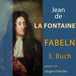 Fabeln von Jean de La Fontaine: 3. Buch