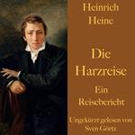 Heinrich Heine: Die Harzreise