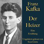 Franz Kafka: Der Heizer