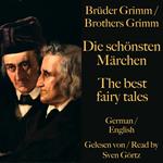 Die schönsten Märchen der Brüder Grimm – The best fairy tales of the Brothers Grimm