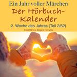 Ein Jahr voller Märchen: Der Hörbuch-Kalender