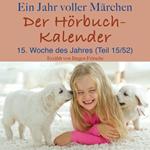 Ein Jahr voller Märchen: Der Hörbuch-Kalender