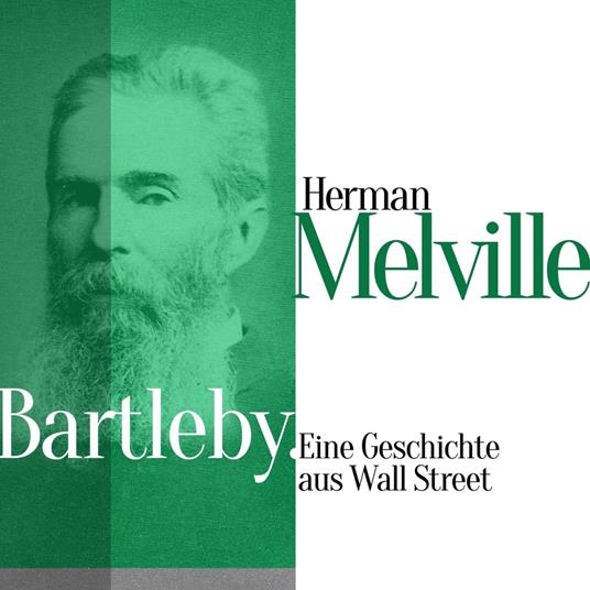 Bartleby. Eine Geschichte aus Wall Street