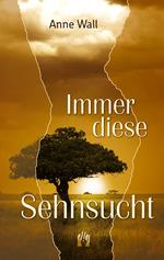 Immer diese Sehnsucht