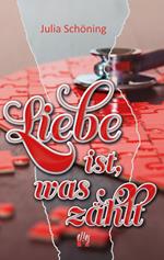 Liebe ist, was zählt