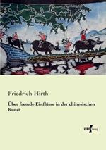 Über fremde Einflüsse in der chinesischen Kunst