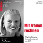 Mit Frauen rechnen - Die IBM-Konzernchefin Virginia Rometty