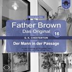 Father Brown 16 - Der Mann in der Passage (Das Original)