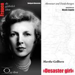 Abenteuer und Entdeckungen - Desaster girl (Martha Gellhorn)