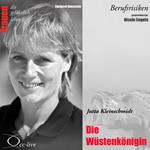 Berufsrisiken - Die Wüstenkönigin (Jutta Kleinschmidt)