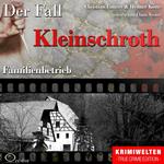 Truecrime - Familienbetrieb (Der Fall Kleinschroth)