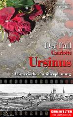 Der Fall der Giftmischerin Charlotte Ursinus