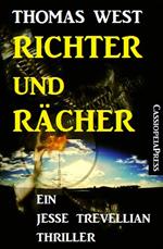 Richter und Rächer: Ein Jesse Trevellian Thriller