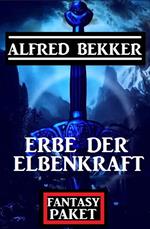 Erbe der Elbenkraft: Fantasy Paket