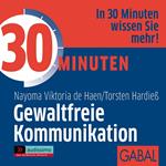 30 Minuten Gewaltfreie Kommunikation