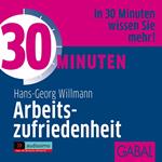 30 Minuten Arbeitszufriedenheit