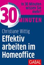 30 Minuten Effektiv arbeiten im Homeoffice