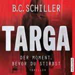 Targa – Der Moment, bevor du stirbst