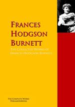 The Collected Works of Frances Hodgson Burnett