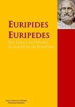 The Collected Works of Euripides or Euripedes