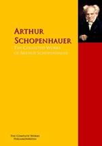 The Collected Works of Arthur Schopenhauer