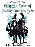 The Strange Case of Dr. Jekyll and Mr. Hyde