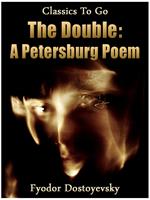 The Double: A Petersburg Poem