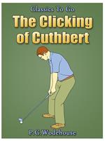 The Clicking of Cuthbert