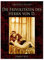 Die Frivolitäten des Herrn von D.