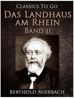 Das Landhaus am Rhein / Band II