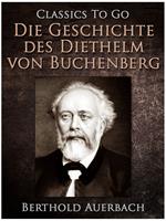 Die Geschichte des Diethelm von Buchenberg