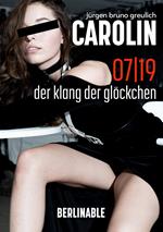 Carolin. Die BDSM Geschichte einer Sub - Folge 7