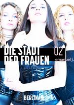 Die Stadt der Frauen - Folge 2