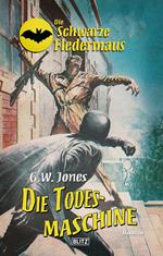 Die schwarze Fledermaus 19: Die Todesmaschine