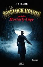 Sherlock Holmes - Neue Fälle 02: Sherlock Holmes und die Moriarty-Lüge