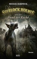 Sherlock Holmes - Neue Fälle 10: Sherlock Holmes und der Hund der Rache