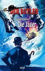 Der Butler 09: Die Jäger